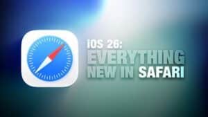 Najważniejsze nowości w przeglądarce Safari w iOS 26: nowy design, funkcje i poprawki prywatności