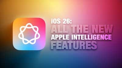 Nowości i ulepszenia Apple Intelligence w iOS 26: tłumaczenie na żywo, inteligencja wizualna i inne funkcje