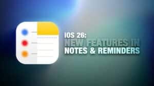 Nowości w aplikacjach Notatki i Przypomnienia w iOS 26: funkcje i zmiany w designie